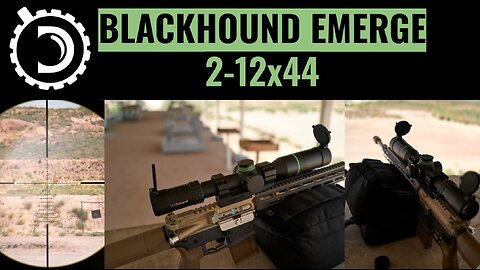 DLO Reviews: Blackhound Emerge 2-12x44
