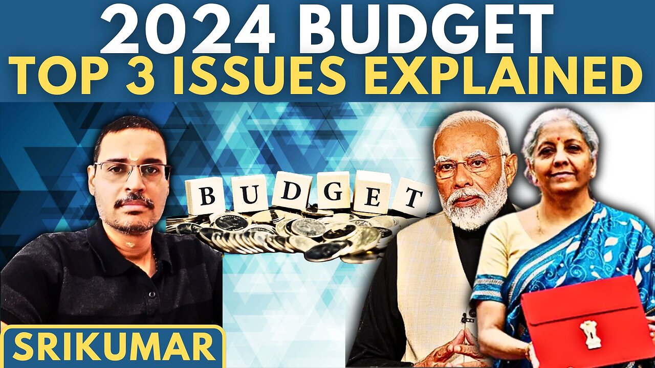 2024 Budget: Is Modi Government Listening to Bharat? Top 3 Issues Explained • Srikumar Kannan