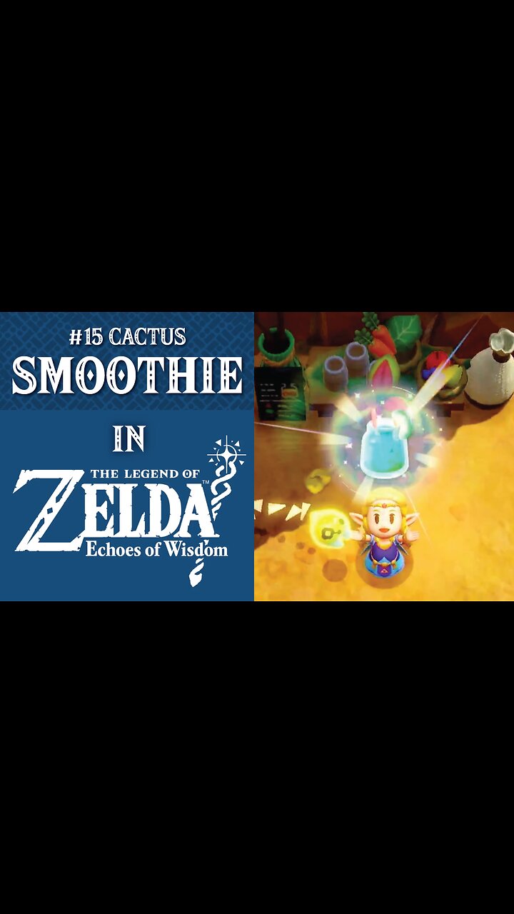 #15 Cactus Smoothie | The Legend Of Zelda: Echoes Of Wisdom