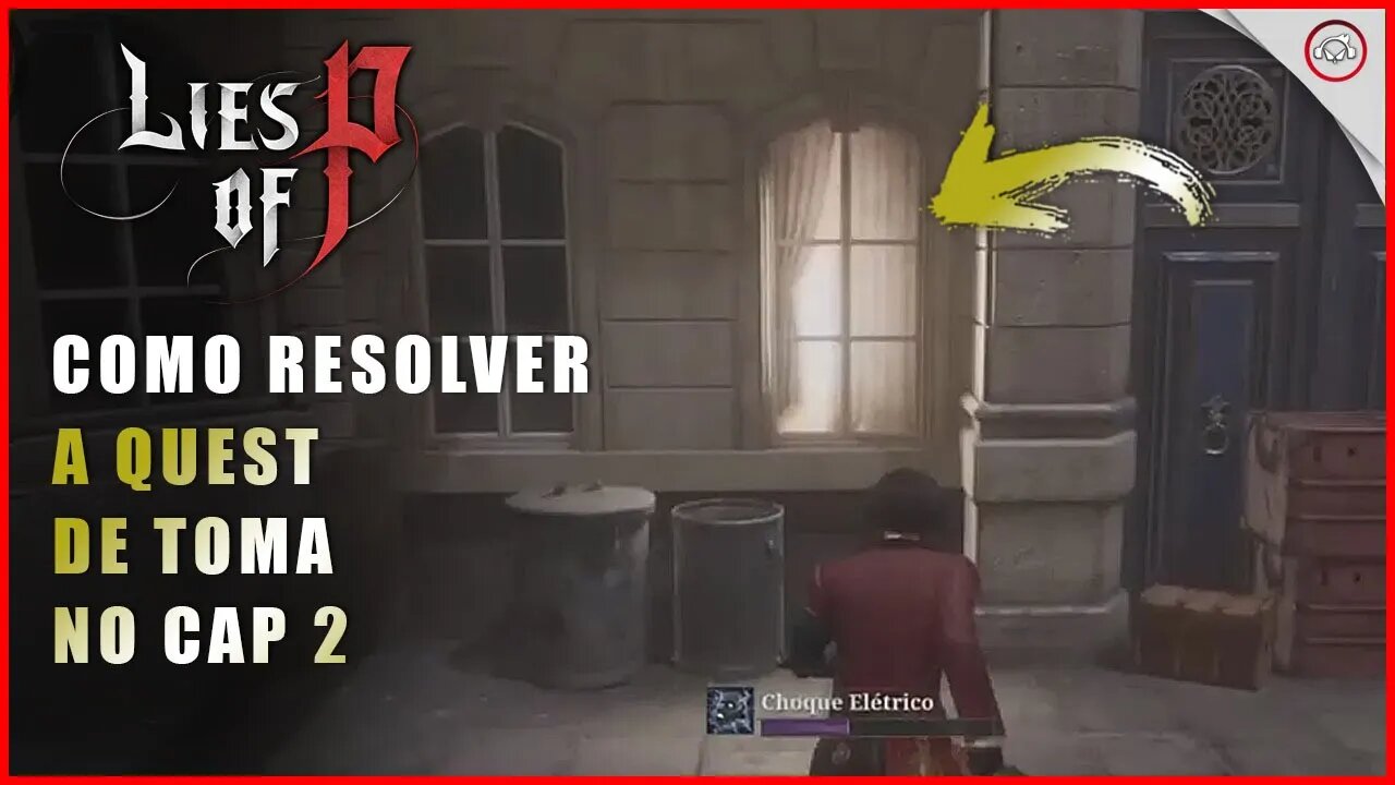 Lies Of P, Como resolver a quest de Toma no Cap 2 | Super-Dica