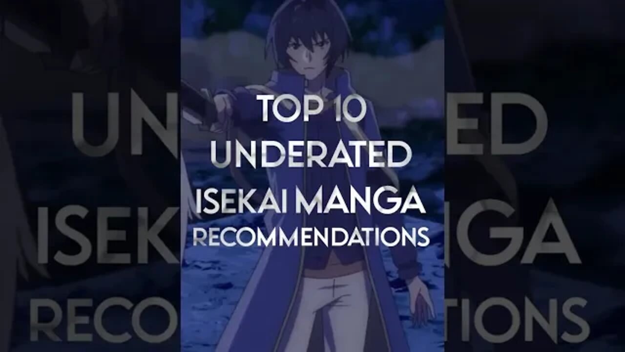 Top 10 Underrated isekai manga Recommendations | No 1 |.