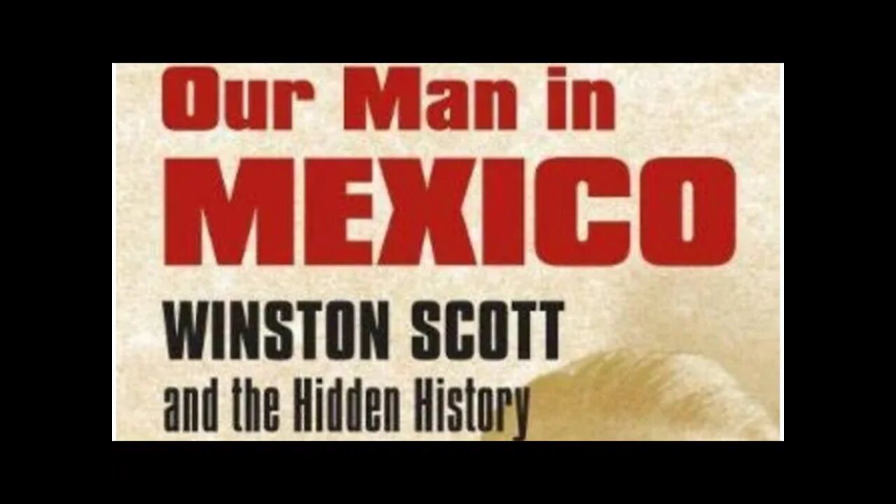 Author Jefferson Morley discusses his book Our Man in Mexico: Winston Scott....