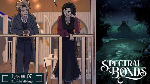 Spectral Bonds episode 7 Exorcist Siblings