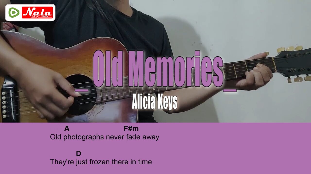 Alicia Key - Old Memories Guitar Chord Lyric