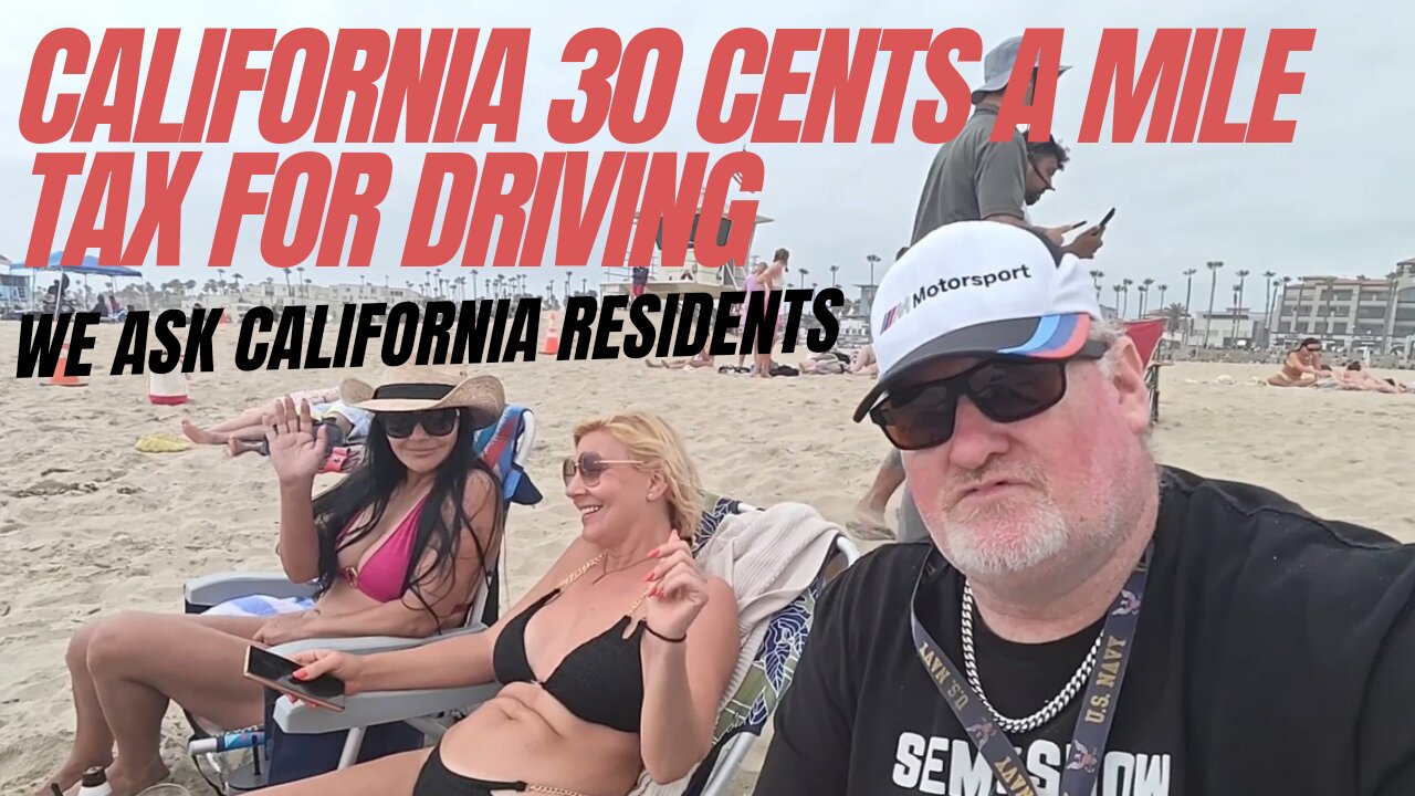 California .30 Cents A Mile Tax On All Cars Driven