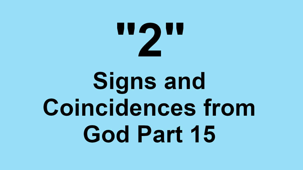 2 Signs and Coincidences from God Part 15