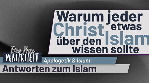Warum jeder Christ etwas über den Islam wissen sollte | Islam