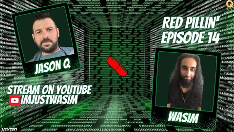 RedPillin' with Jason Q - Ep 14 - 1.11.2022