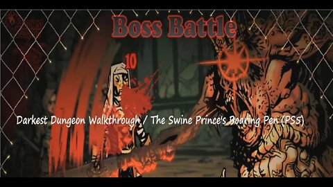 Darkest Dungeon Walkthrough / The Swine Prince's Boaring Pen (PS5)