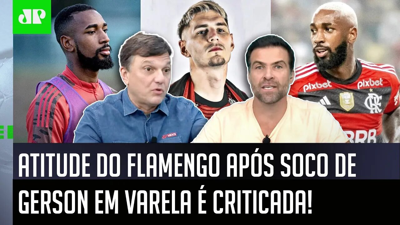 "ISSO É RIDÍCULO! Os caras SAEM NA PORRADA, e o Flamengo..." Atitude após Gerson x Varela CRITICADA!