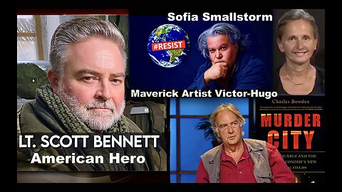 Scott Bennett w/ Victor Hugo: Army Whistleblower Tribute Charles Bowden Blood Guacamole!