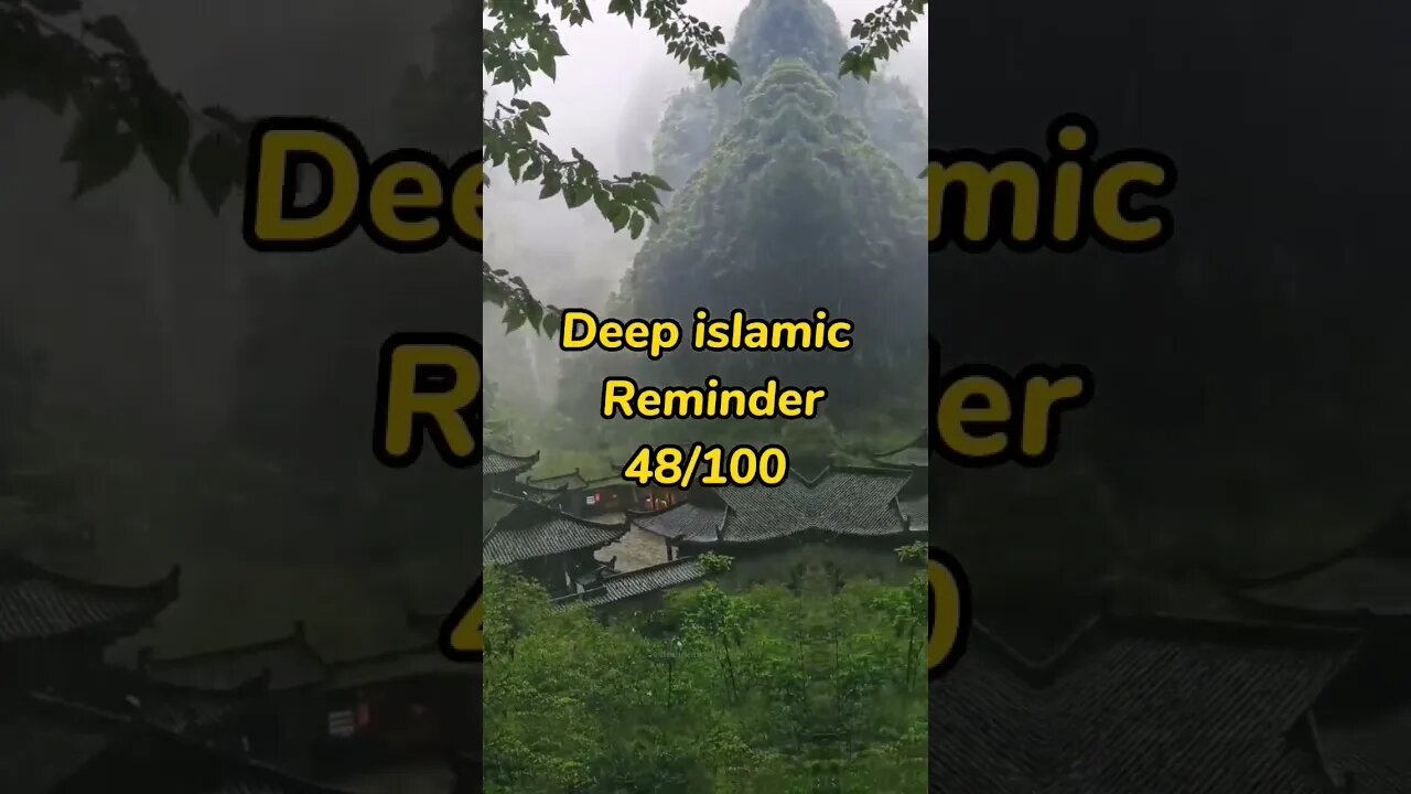 Deep islamic Reminder #islamicmotivation 48/100 #youtubeshorts #islam #shorts #viral #youtube