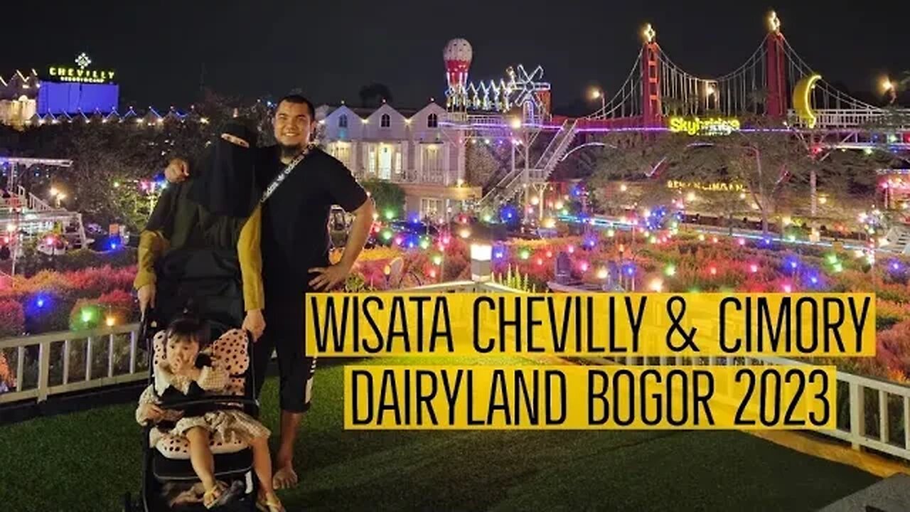 Wisata Chevilly & Cimory Dairyland Bogor 2023