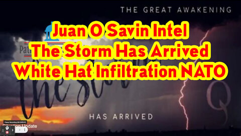 Juan O Savin Intel ~ The Storm Has Arrived: Justice Is Coming #Patriot Underground