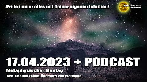 Der metaphysische Montag – 17.04.2023 + Podcast