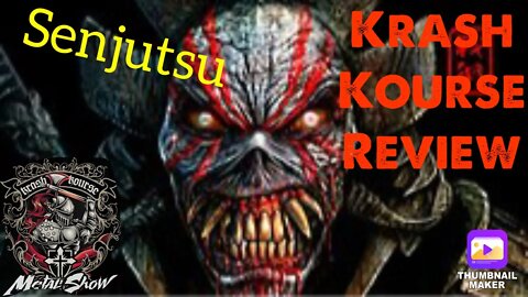 Senjutsu Krash Kourse Review - Iron Maiden