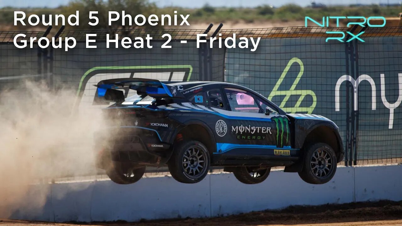 2022 Nitro RX Phoenix Group E | Heat 2 - Friday