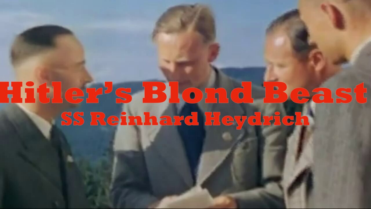 Hitler’s Blond Beast - Reinhard Heydrich | SS Obergruppenführer