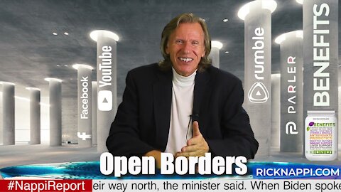 Open Borders with Rick Nappi #NappiReport