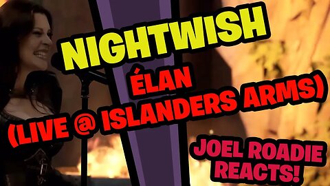 Nightwish Élan (Live @ Islanders Arms) - Roadie Reacts