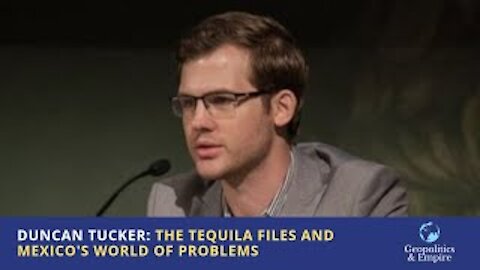 Duncan Tucker: The Tequila Files & Mexico's World of Problems