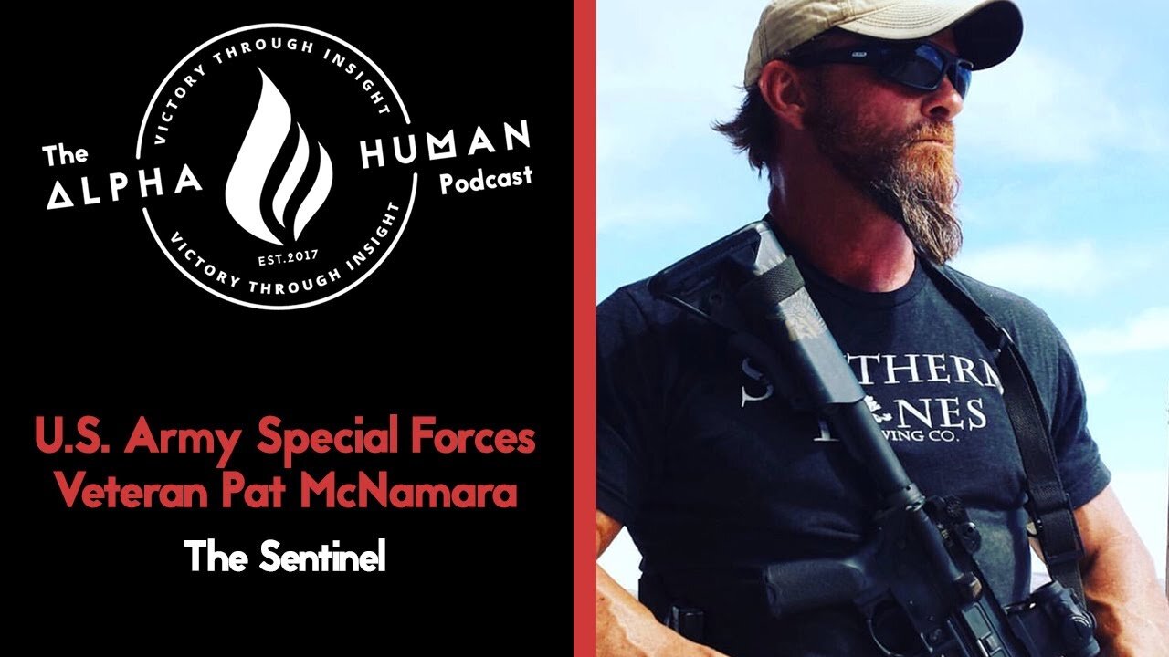 U.S. Army Special Forces Veteran Pat McNamara - The Sentinel