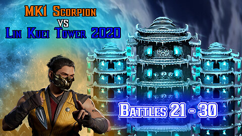 MK Mobile. LIN KUEI Tower [ v.2020 ] - Battles 21 - 30