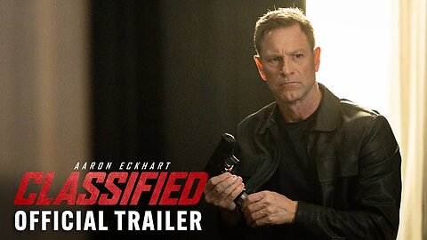 Classified - Official Trailer