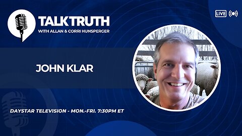Talk Truth 09.09.24 - John Klar