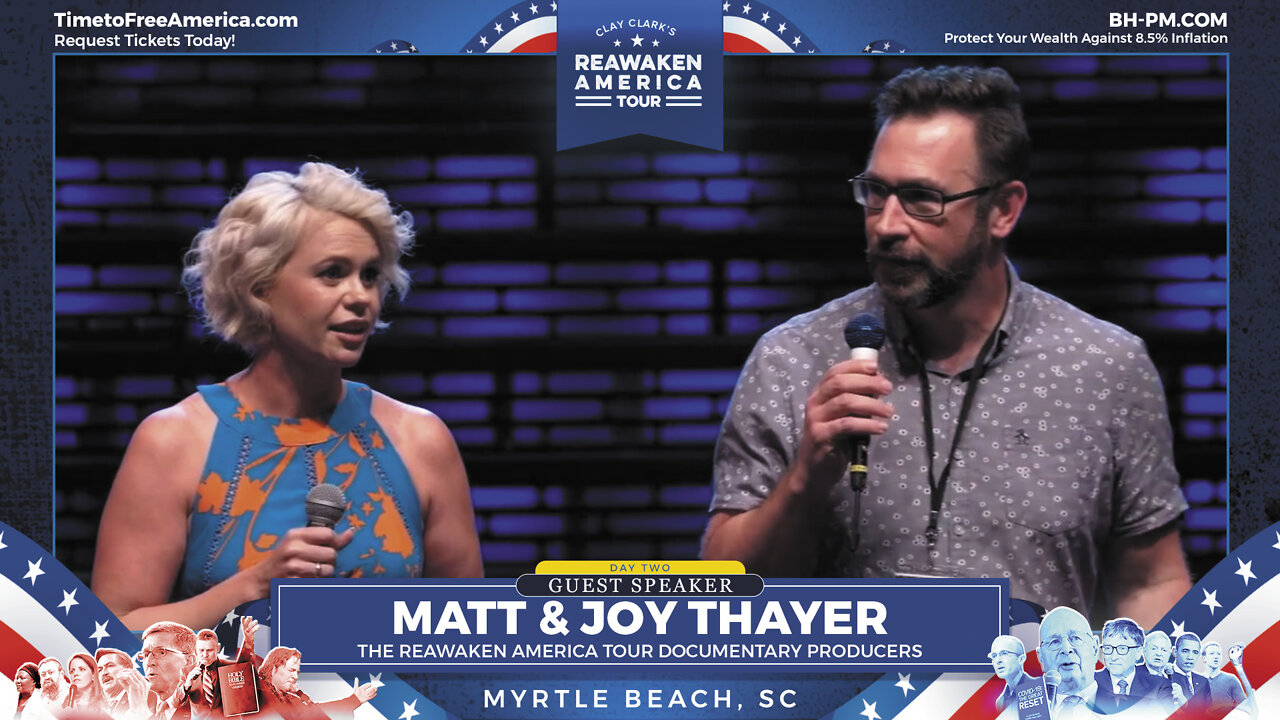 Matt & Joy Thayer | The Time to ReAwaken America is Now!!!