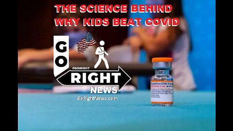 THE SCIENCE BEHIND WHY KIDS BEAT COVID
