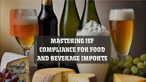 Avoid Penalties: Essential ISF Compliance for Imports