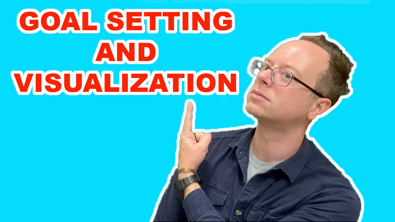 GOAL SETTING AND VISUALIZATION | EPG EP 117