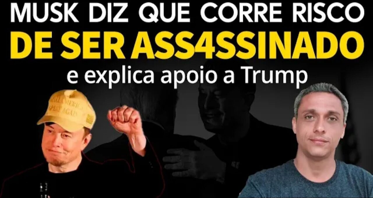 All or nothing! Elon Musk fears assassination and explains why he supports Trump