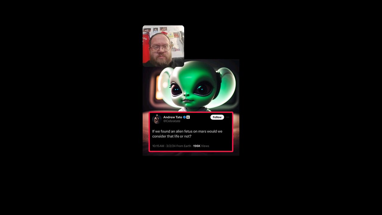 Andrew Tate On Alien Fetus