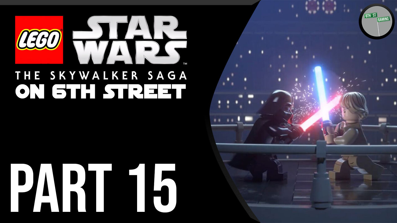 Lego Star Wars: The Skywalker Saga on 6th Street Part 15