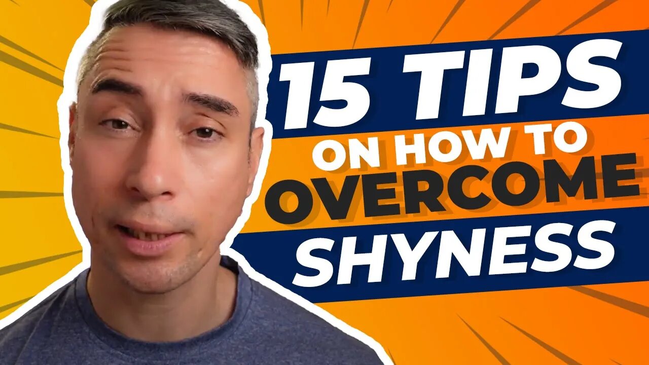 15 Tips On How To Overcome Shyness