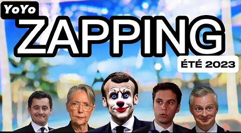 ZAPPING ÉTÉ 2023