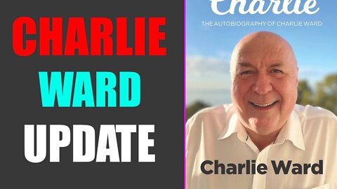 CHARLIE WARD UPDATE TODAY! TOP MILITARY INTEL DROPPED FROM COL. MIKE MCCALISTER - TRUMP NEWS