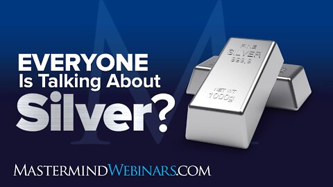 Everyone Is Talking About Silver