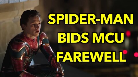 Spider-Man Says Goodbye to the MCU: What Happens Next?