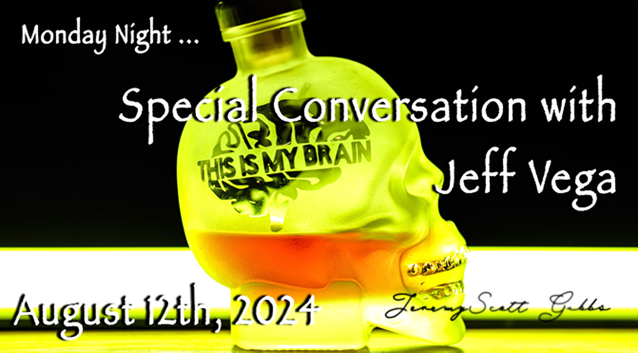 This Is My Brain... On A Special Monday Night Conversation with Jeff Vega - August 12th, 2024