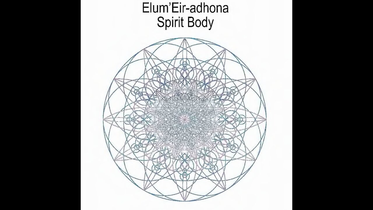 THE REALITIES OF ASCENSION: The Elum-Eir'Adhona Spirit Body EXPLAINED BY Ashayana Deane
