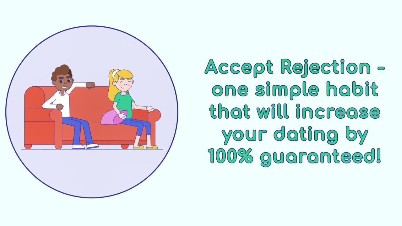 Master the Art of Accepting Rejection: Boost Your Dating Game by 100%!