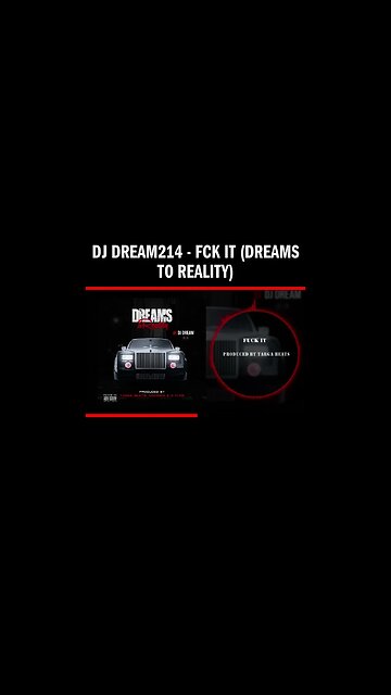 Dj Dream214 - Fck It (Dreams To Reality)