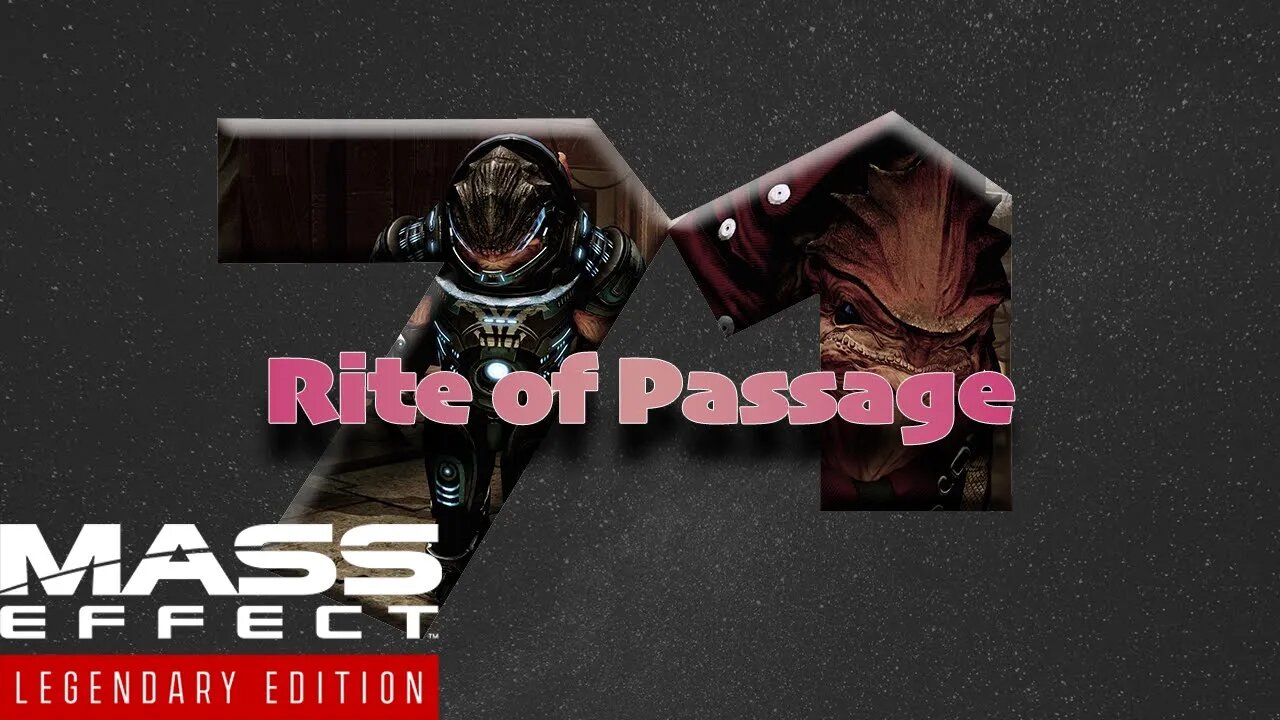 Rite of Passage [Mass Effect 2 (71) Lets Play]