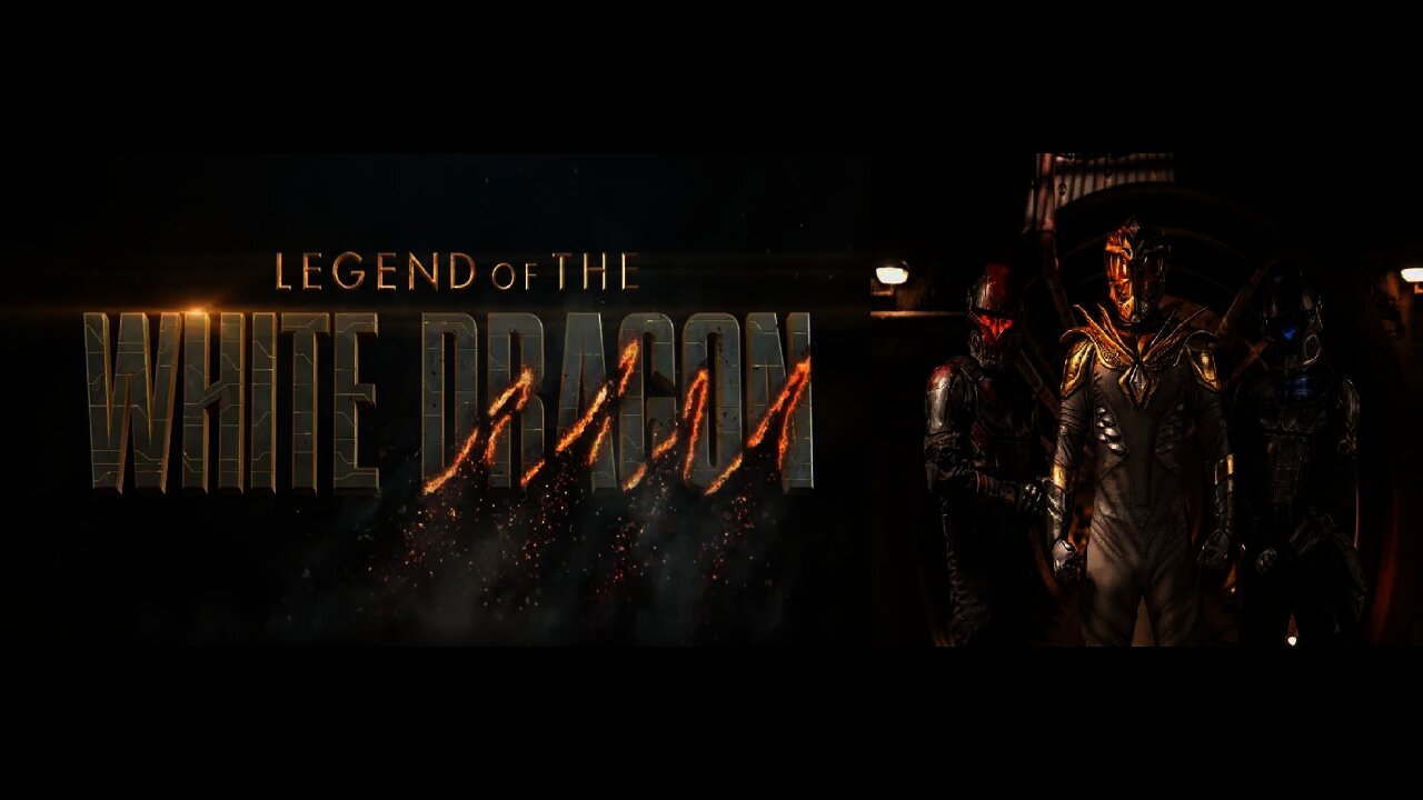 Legend of the White Dragon Trailer Is Out - Don't Wait For Hollywood, Create Your Own