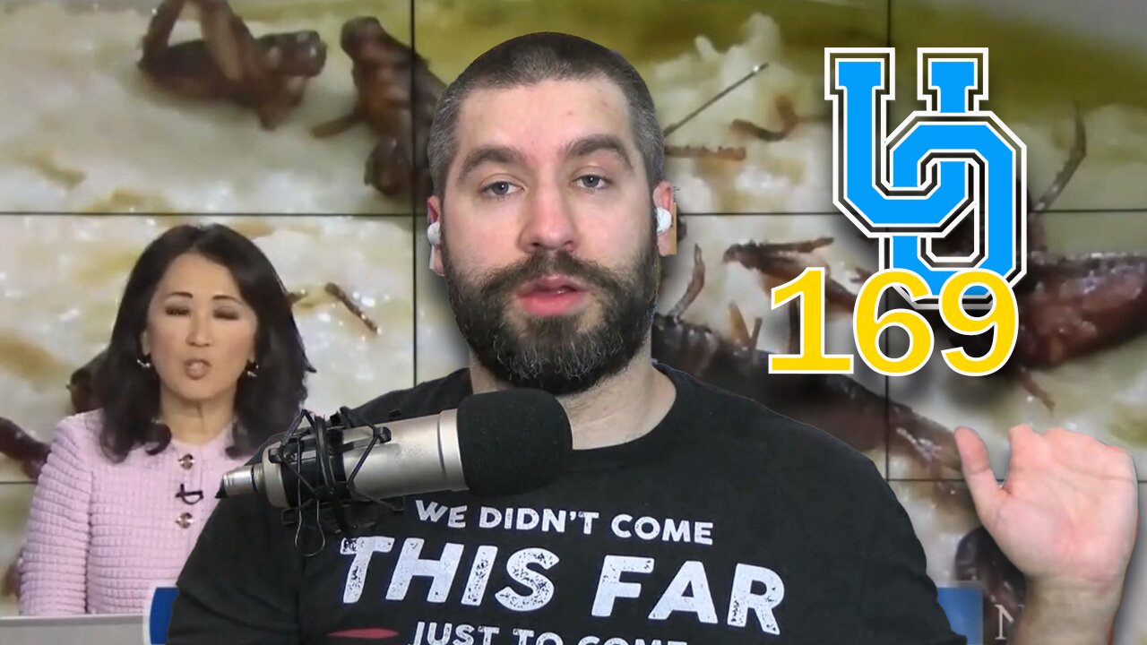 We Never Said to Eat the Bugs | UnAuthorized Opinions 169