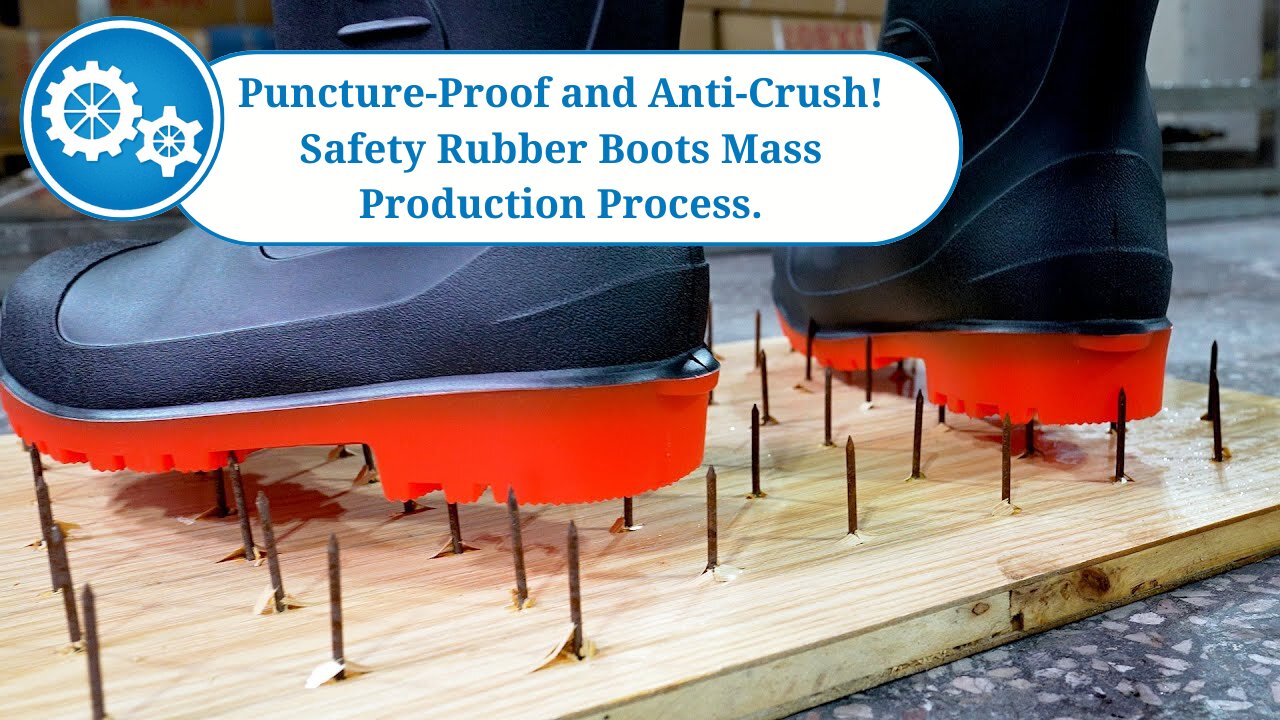 Puncture-Proof and Anti-Crush! Safety Rubber Boots Mass Production Process.