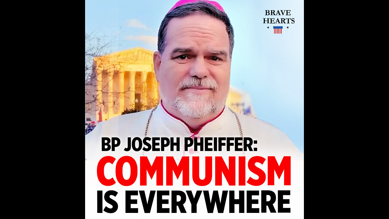 Bp Joseph Pfeiffer: Communism is Everywhere in America. We have to replace it | BraveHearts Sean Lin